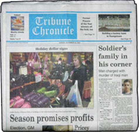 The <b>Tribune</b> <b>Chronicle</b> is a daily morning <b>newspaper</b> serving <b>Warren</b>, <b>Ohio</b> and the Mahoning Valley area of the United States. . Tribune chronicle newspaper warren ohio